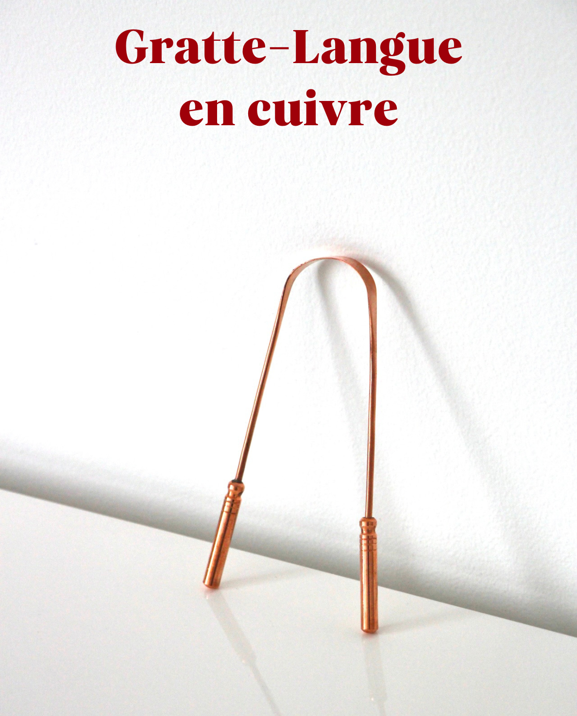 Gratte-langue en Cuivre